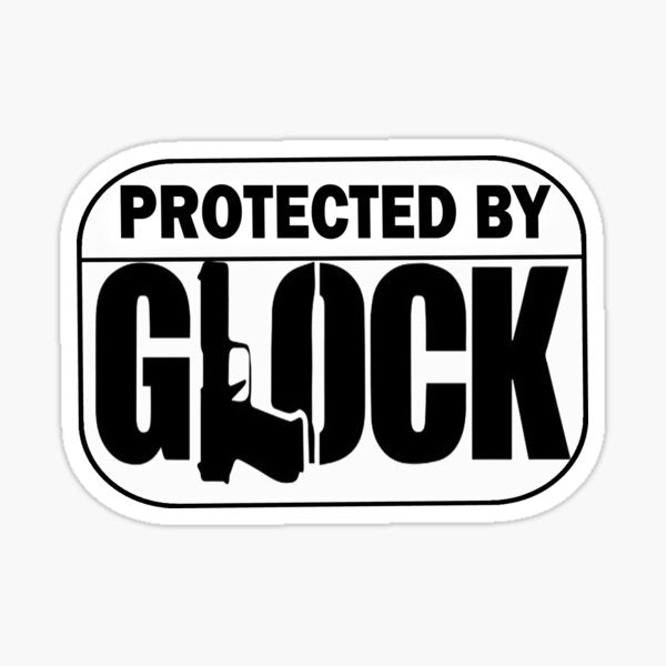 Protected By Glock Funny Warning Sticker