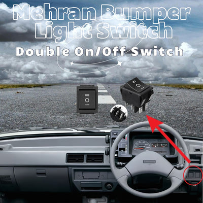 Mehran Bumper Light Switch Double On/Off Switch