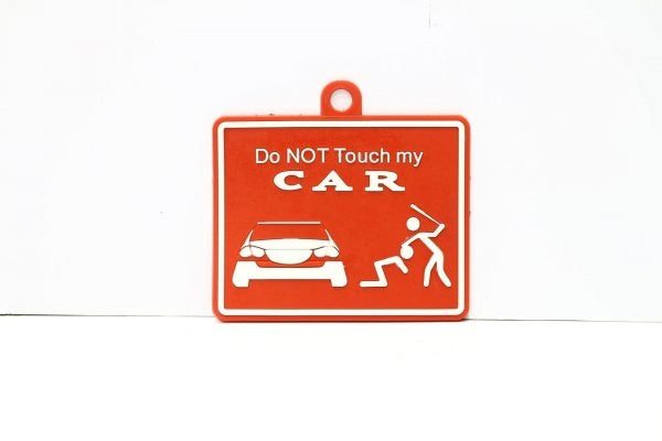 Do Not Touch My Car Rubber Hanging Tag